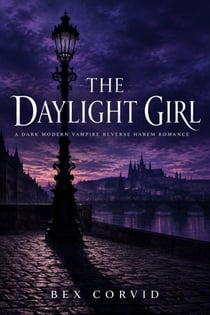 The Daylight Girl - A Dark Modern Vampire Reverse Harem Romance