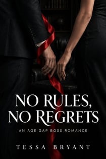 No Rules, No Regrets - An Age Gap Boss Romance