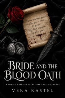 Bride and the Blood Oath - A Forced Marriage Secret Baby Mafia Romance