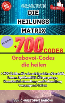 Grabovoi : Die Heilungs Matrix