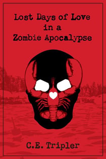 Lost Days of Love in a Zombie Apocalypse