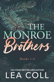 The Monroe Brothers Series (Books 1-3) - The Monroe Brothers
