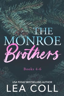 The Monroe Brothers Series (Books 4-6) - The Monroe Brothers