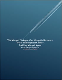 The Mongol Dialogue: Can Mongolia Become a World Philosophical Center? - The Mongol Dialogue: Can Mongolia Become a World Philosophical Center?, #2