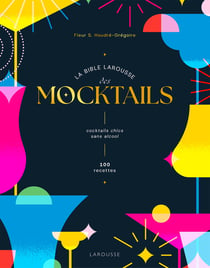 La bible Larousse des mocktails