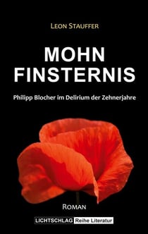 Mohnfinsternis - Philipp Blocher im Delirium der deutschen Zehnerjahre