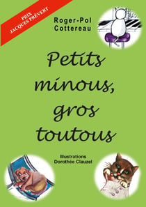 Petits Minous, Gros Toutous