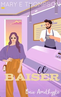 Ce baiser - Baie Améthyste, #2