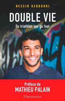 Double vie. Du triathlon aux go fast