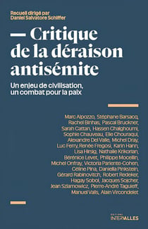 Critique de la déraison antisémite - Un enjeu de civilisation, un combat pour la paix