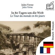 Le Tour du monde en 80 jours - édition bilingue allemand – français (pour apprendre l'allemand) : Affichage ligne à ligne synchronisé