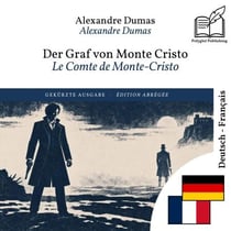 Le Comte de Monte-Cristo - édition bilingue allemand – français (pour apprendre l'allemand) : Affichage ligne à ligne synchronisé