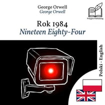Nineteen Eighty-Four - bilingual edition Polish – English (to learn Polish): Synchronised line-by-line display