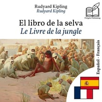 Le Livre de la jungle - édition bilingue espagnol – français (pour apprendre l'espagnol) : Affichage ligne à ligne synchronisé