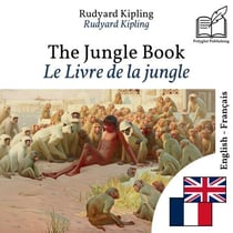 Le Livre de la jungle - édition bilingue anglais – français (pour apprendre l'anglais) : Affichage ligne à ligne synchronisé