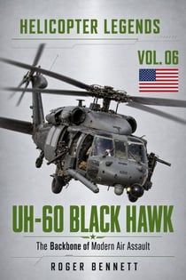 UH-60 Black Hawk: The Backbone of Modern Air Assault - Helicopter Legends, #6
