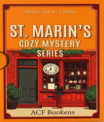 St. Marin's Cozy Mystery Series Box Set 4 - Books 10-12 - St. Marin's Cozy Mystery Box Set, #4
