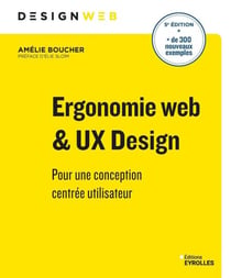Ergonomie web &amp; UX Design - Pour une conception centrée utilisateur