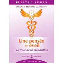 Une pensée en éveil - La voie de la méditation