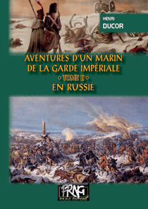 Aventures d'un marin de la Garde impériale Tome 2 - en Russie