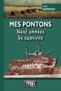 Mes pontons - neuf années de captivité