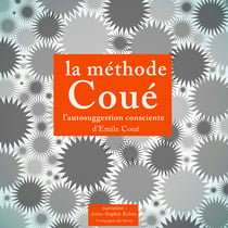 La methode coué - l'autosuggestion consciente