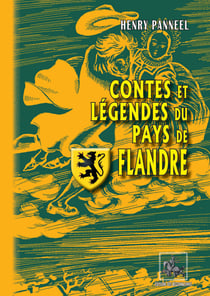 Contes et légendes du pays de Flandre