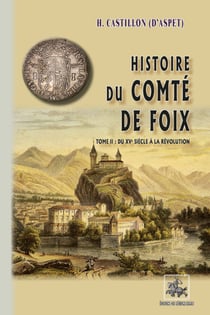 Histoire du Comté de Foix Tome 2