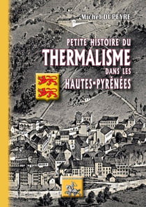 Petite histoire du thermalisme des les Hautes-Pyrénées