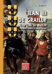 Jean III de Grailly Captal de Buch - connetable d'Aquitaine