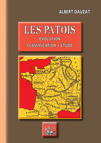 Les patois - évolution, classification, étude