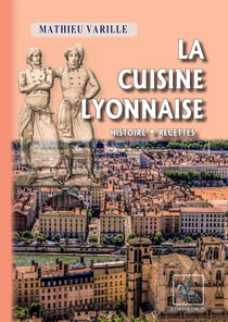 La cuisine lyonnaise