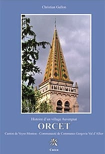 Orcet - Histoire d'un village Auvergnat