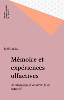 Mémoire et expériences olfactives - Anthropologie d'un savoir-faire sensoriel