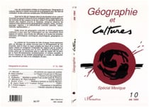 Géographie et cultures n°10 - Spécial Mexique