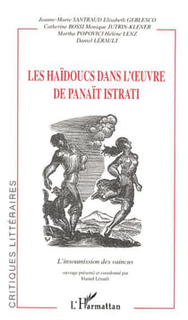 LES HAÏDOUCS DANS L'�UVRE DE PANAÏT ISTRATI - L�insoumission des vaincus