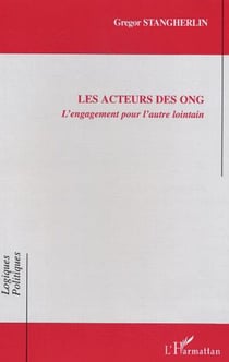 Les acteurs des ONG - L'engagement pour l'autre lointain
