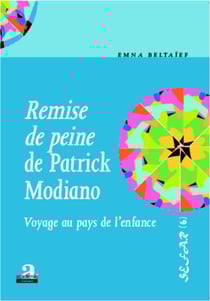 Remise de peine de Patrick Modiano - Voyage au pays de l'enfance