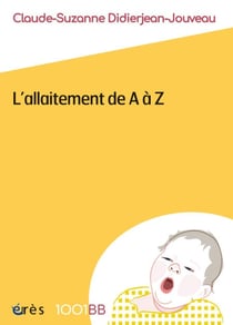L'allaitement de A à Z - 1001BB n°160