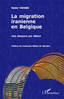 La migration iranienne en Belgique - Une diaspora par défaut