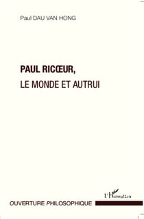 Paul Ricoeur - Le monde et autrui