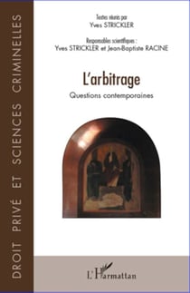L'arbitrage - Questions contemporaines