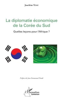 La diplomatie économique de la Corée du Sud - Quelles leçons pour l'Afrique ?