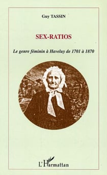 Sex-ratios - Le genre féminin à Haveluy de 1701 à 1870