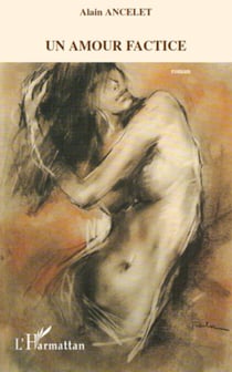 Un amour factice - Roman