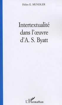 Intertextualité dans l'�uvre d'A. S. Byatt - 1978-1996