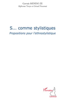 S... comme stylistiques - Propositions pour l'ethnostylistique