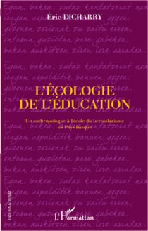 L'écologie de l'éducation - Un anthropologue à l'école du bertsularisme en Pays Basque