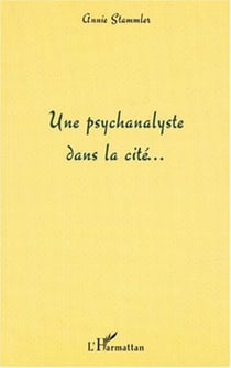 Une psychanalyste dans la cité�