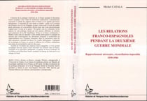 Les relations franco-espagnoles pendant la Deuxième Mondiale